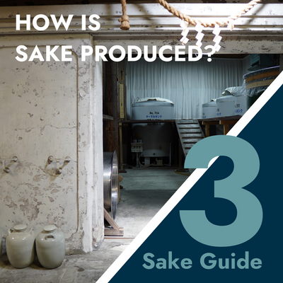 Part 3: How is Sake produced?